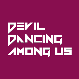 Devil Dancing Among Us